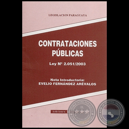 CONTRACCIONES PÚBLICAS  LEY Nº 2.051/2003 - Nota Introductoria: EVELIO FERNÁNDEZ ARÉVALOS - Año 2006